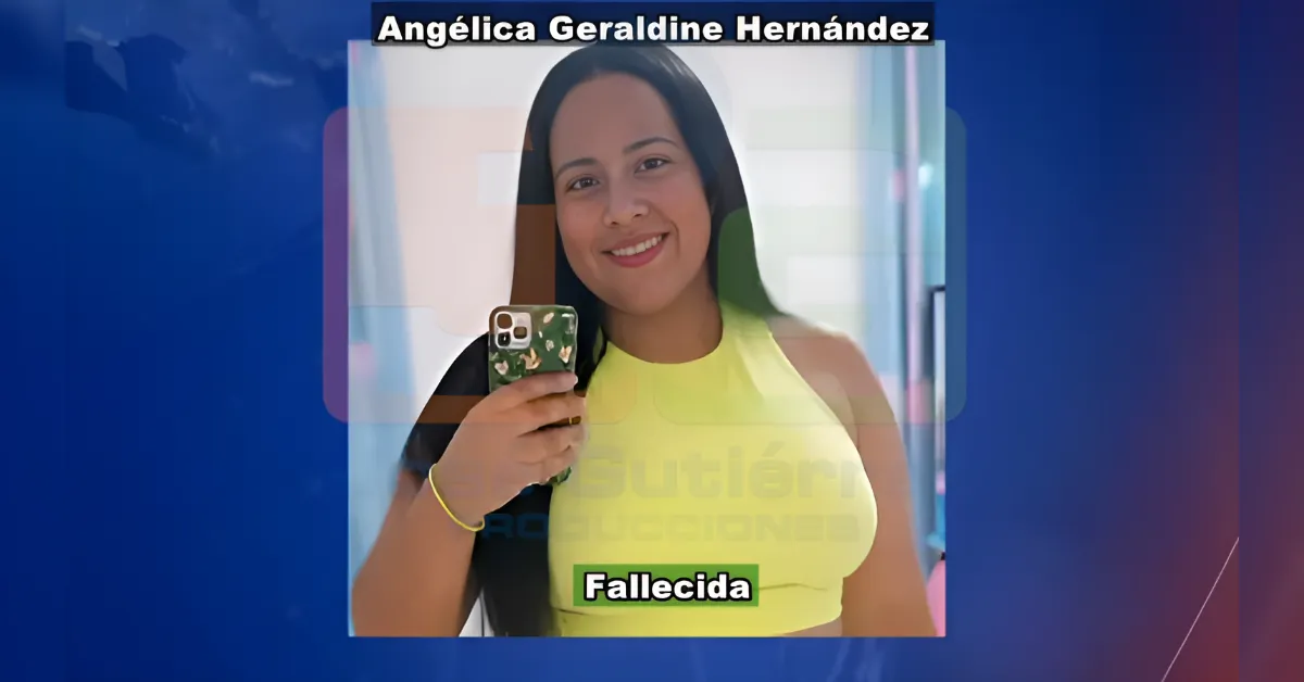Portrait of Angélica Geraldine Hernández smiling while holding a phone, with the name 'Angélica Geraldine Hernández' and the word 'Fallecida' overlaid, indicating she is deceased.