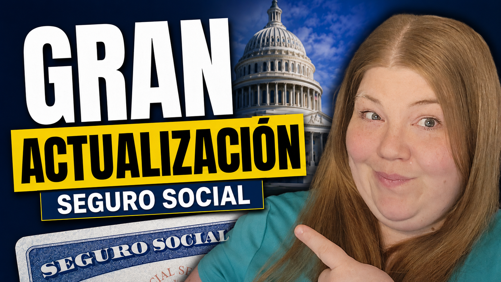 Thumbnail announcing a Gran Actualización about Social Security, with a Capitol dome in the background and a smiling woman pointing at a Social Security card.