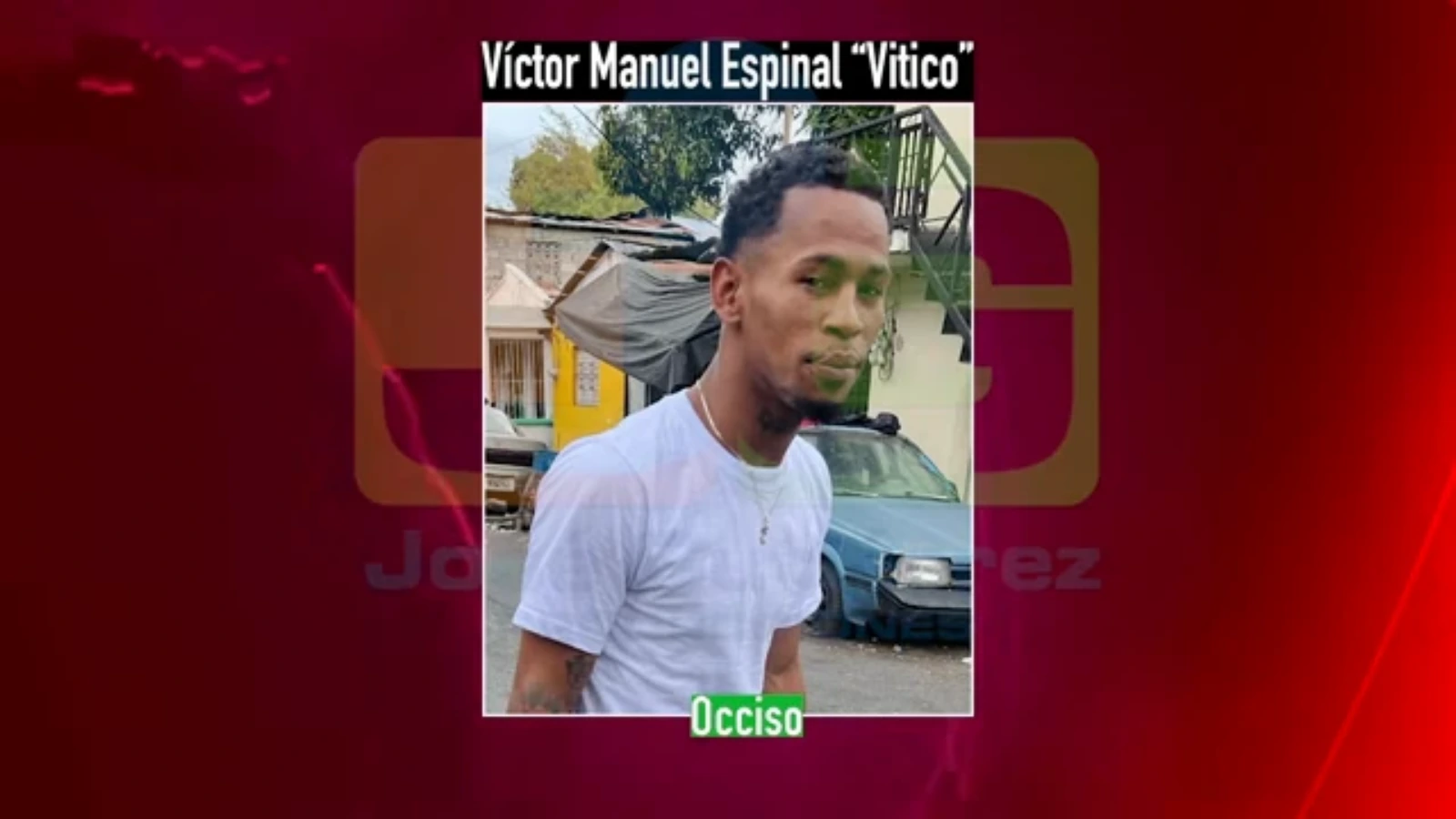 Portrait of Victor Manuel Espinal 'Vitico' wearing a white T-shirt, outdoors near a parked car and tents; 'Occiso' caption indicates he is deceased.